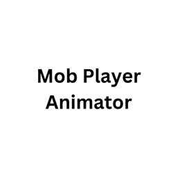 Mob Player Animator