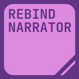 Rebind Narrator