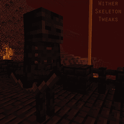 Wither Skeleton Tweaks